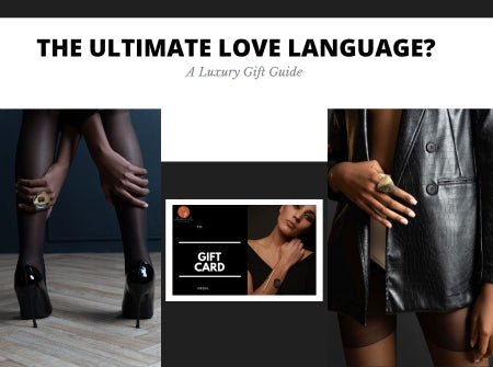 The Ultimate Love Language - Luxury